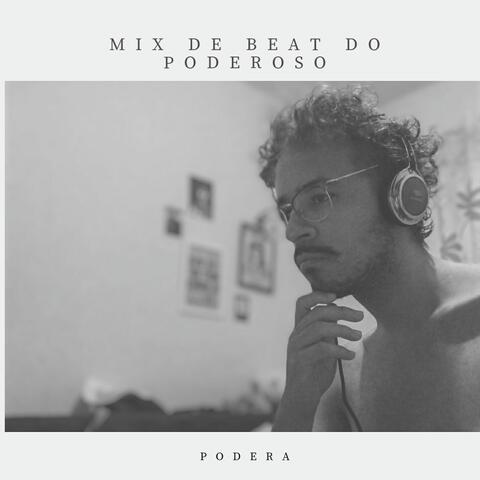 Mix de Beat do Poderoso