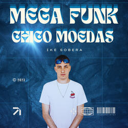 Mega Funk Chico Moedas