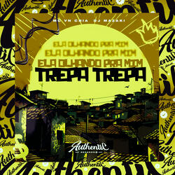 Ela Olhando pra Mim Trepa Trepa