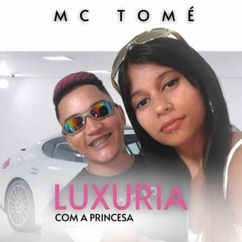 Luxuria Com a Princesa