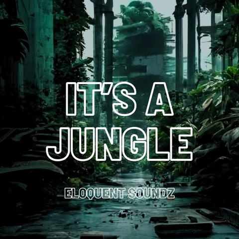 It's a Jungle
