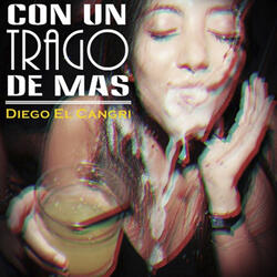 Con un Trago de Más