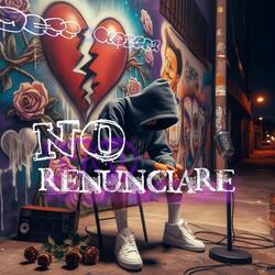 No Renunciare