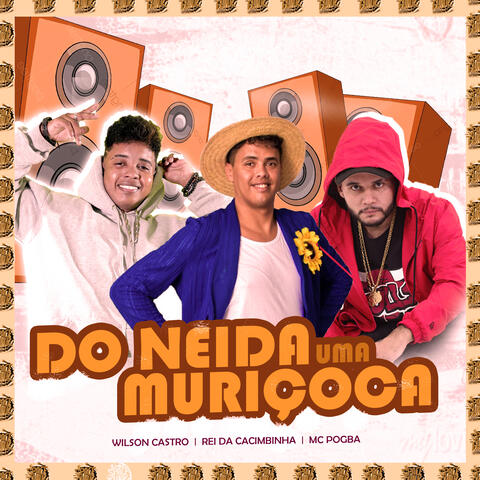 Do Neida uma Muriçoca