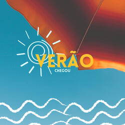 O Verão Chegou