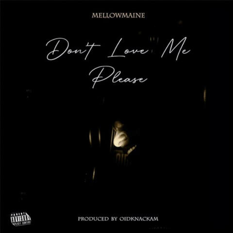 Don't Love Me Please