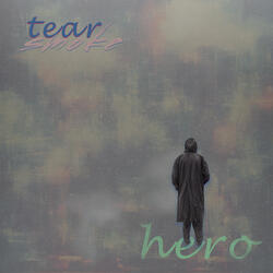 Tear Smoke Hero