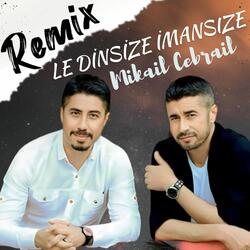 Le Dinsıze İmansıze