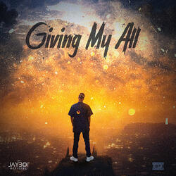 Giving My All