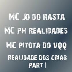 Realidade Dos Crias, Pt. 1