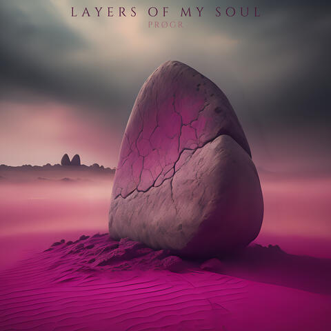 Layers Of My Soul