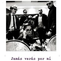 Jamás Verás por Mí