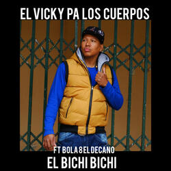 El Bichi Bichi