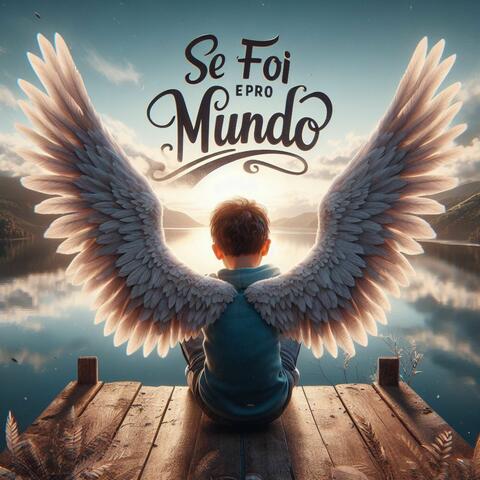 Se Foi pro Mundo