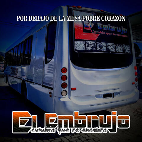 Por Debajo de la Mesa / Pobre Corazón