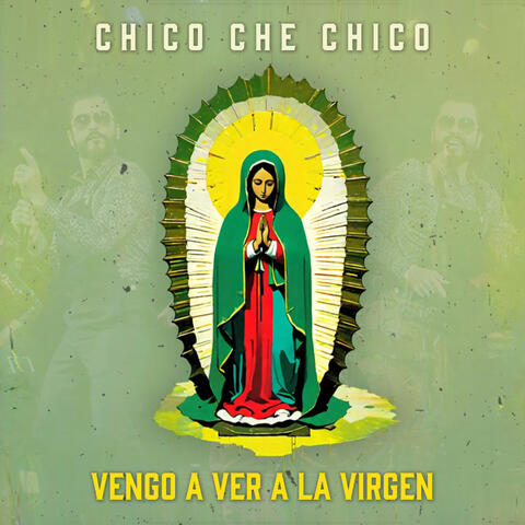 Vengo a Ver a la Virgen