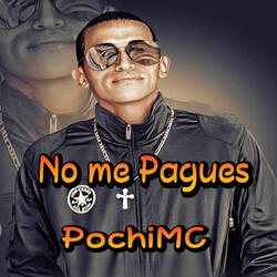 No Me Pagues