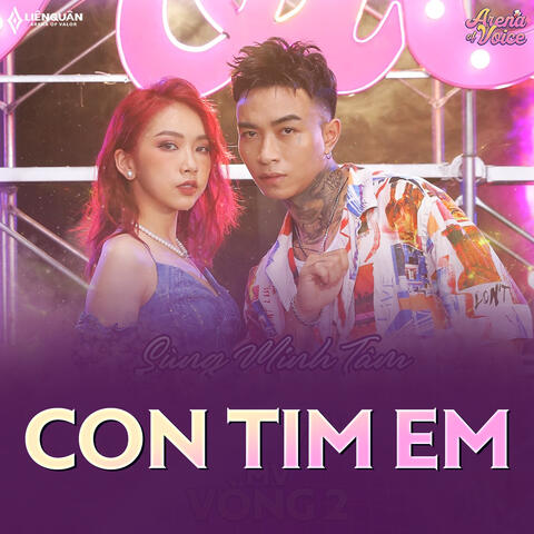 CON TIM EM (Cuộc thi hát Arena of Voice)