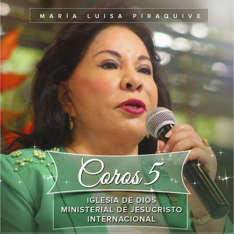 Coros 5: Iglesia de Dios Ministerial de Jesucristo Internacional