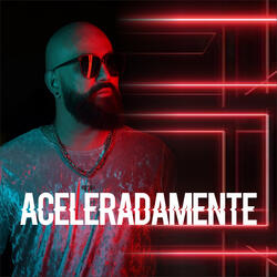 Aceleradamente