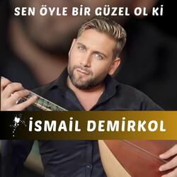 Sen Öyle Bir Güzel Ol Ki