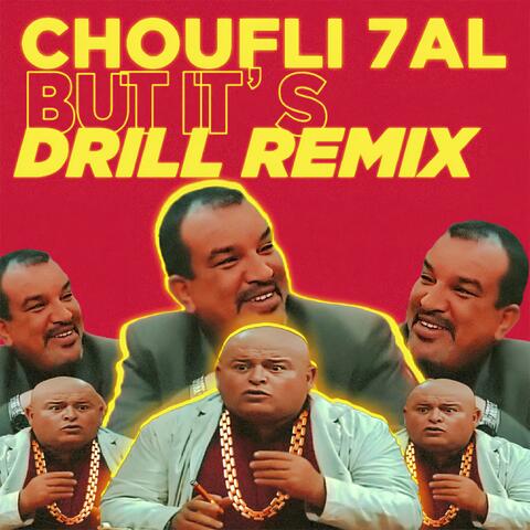 Choufli 7Al but It's (Drill Remix)