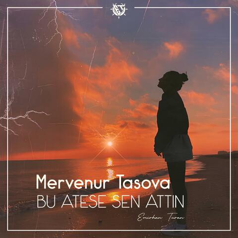 Bu Ateşe Sen Attın