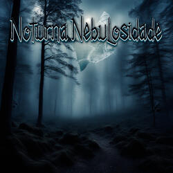 Noturna Nebulosidade