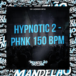 Hyptonic 2 - Phnk 150 Bpm