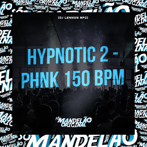 Hyptonic 2 - Phnk 150 Bpm