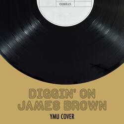 Diggin' on James Brown - Ymu Cover