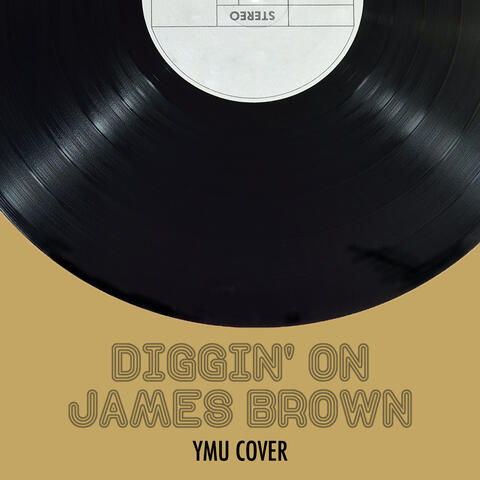 Diggin' on James Brown - Ymu Cover