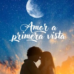 Amor a Primera Vista