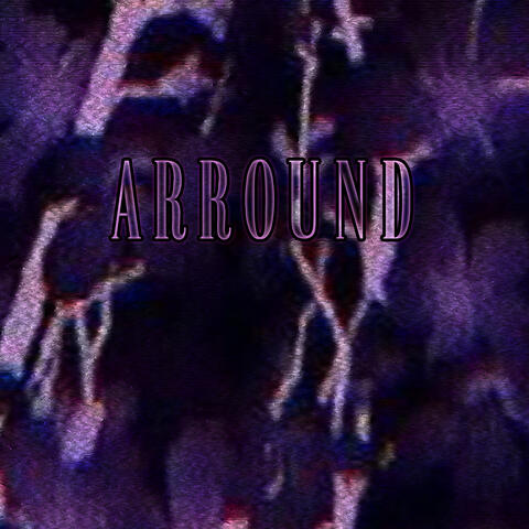 Arround