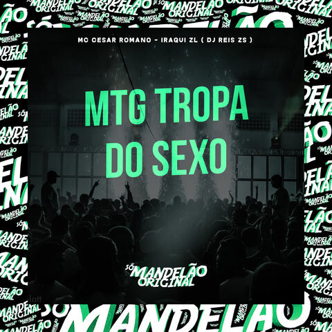 Mtg Tropa do Sexo