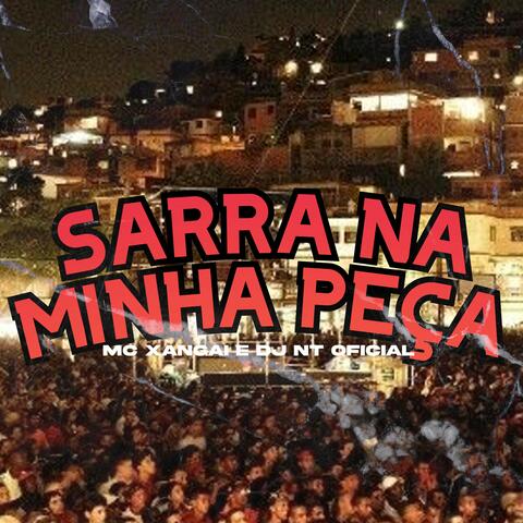 Sarra na Minha Peça