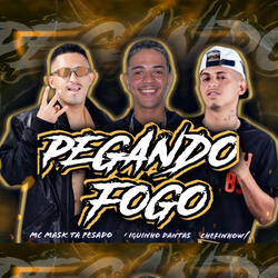 Pegando Fogo
