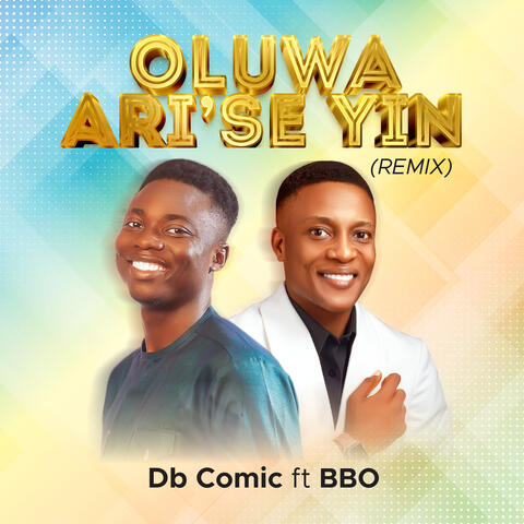 Oluwa Ari'se Yin
