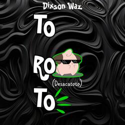 Toroto (Desacatoto)