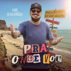 Pra Onde Vou