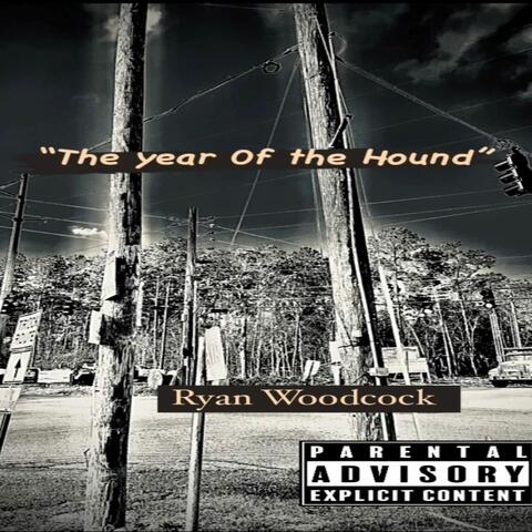 "The Year of the Hound"