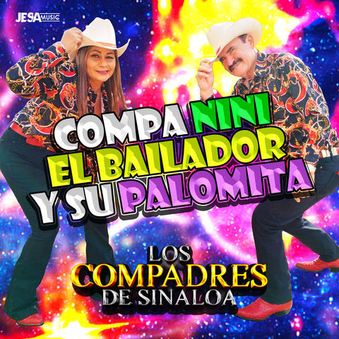 Compa Nini el Bailador y Su Palomita