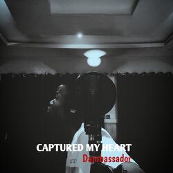 Captured My Heart