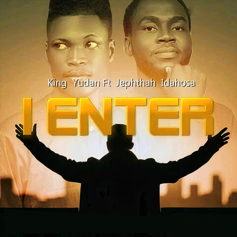 I Enter
