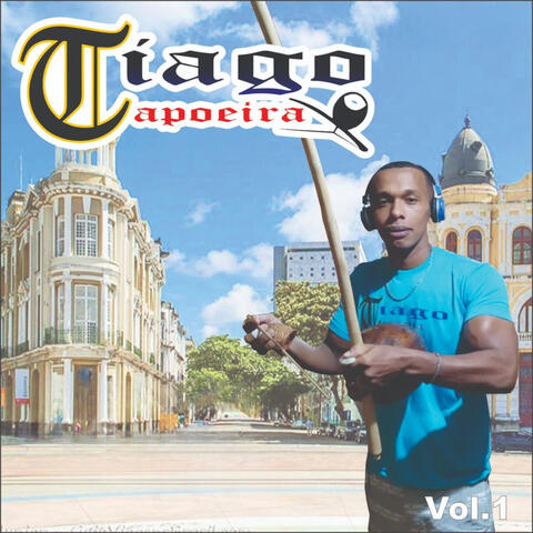 Tiago Capoeira, Vol. 1