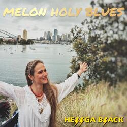 Melon Holy Blues