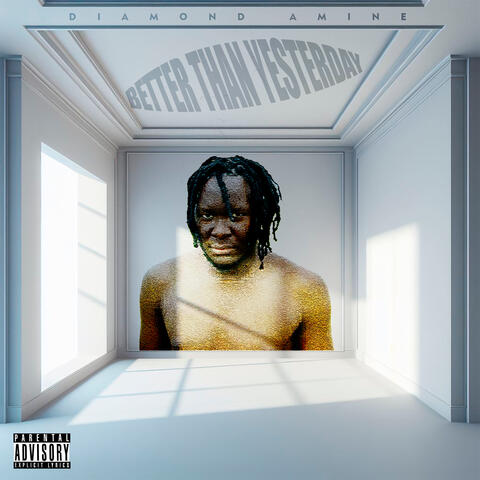 Better Than Yesterday