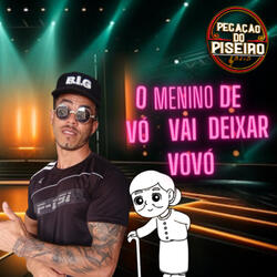 O Menino de Vó Vai Deixar Vovó