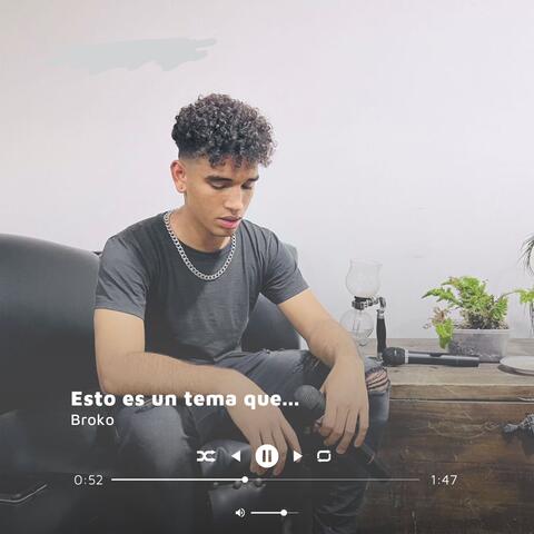 Esto Es un Tema Que...