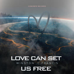 Love Can Set Us Free